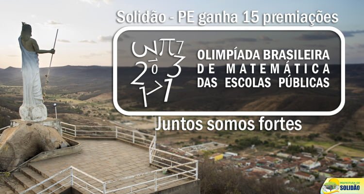 Solidão se destaca na OBMEP 2017 com 15 premiações
