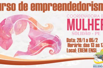 Coordenadoria da Mulher de Solidão promoverá curso de empreendedorismo