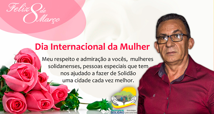 Mensagem do Prefeito Djalma Alves as mulheres solidanenses