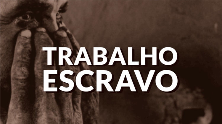 Ministério alerta aos sinais de trabalho escravo