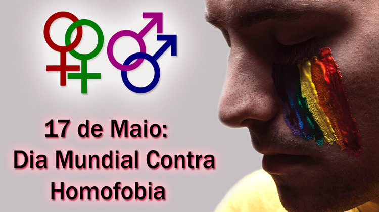 17 de maio - Dia Internacional Contra a Homofobia