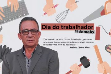 Mensagem do Prefeito Djalma Alves aos trabalhadores e trabalhadoras solidaneses – Foto: João Santos/ S1 Notícias