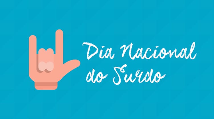 26 de setembro: Dia Nacional dos Surdos