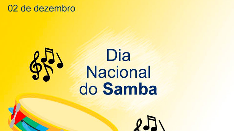 2 de dezembro - Dia Nacional do Samba