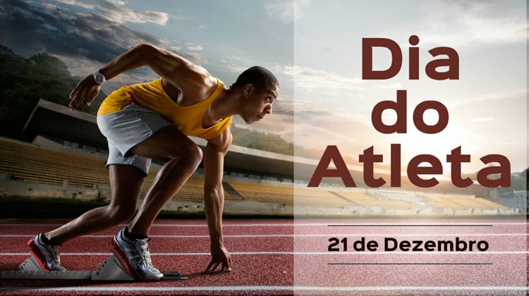 21 de dezembro - Dia do Atleta