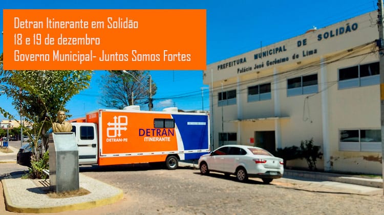 Detran Itinerante atenderá em Solidão nos dias 18 e 19 de dezembro