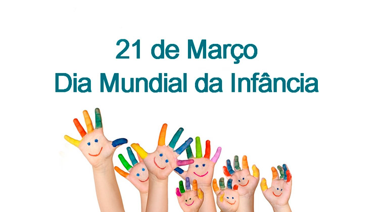 21 de março - Dia Mundial da Infância