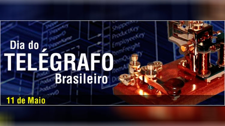 11 de maio - Dia da Integração do Telégrafo no Brasil