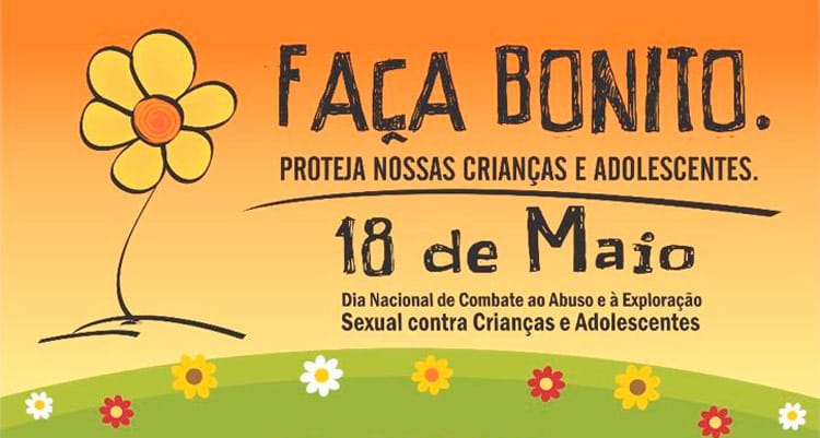 18 de maio: Dia Nacional de combate ao abuso sexual contra crianças e adolescentes