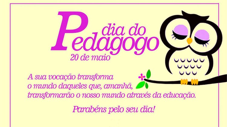 20 de maio - Dia do Pedagogo