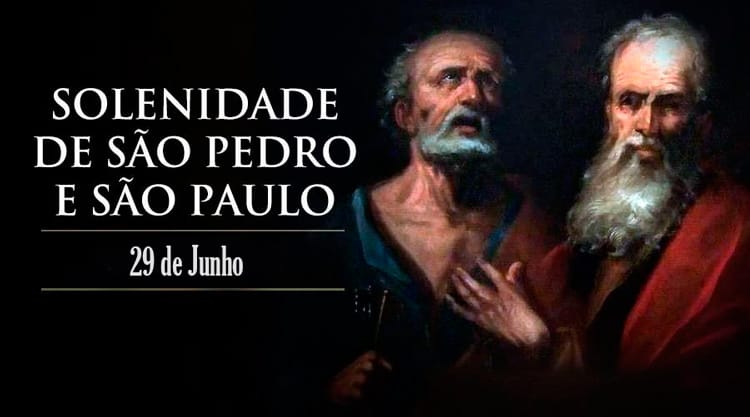 29 de junho - Dia de São Pedro e São Paulo