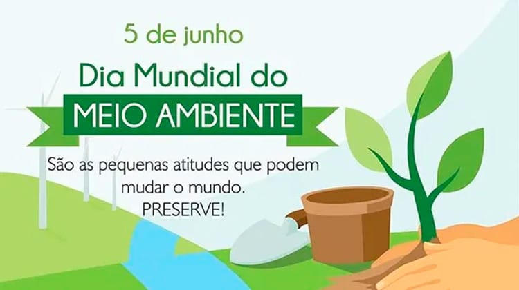 5 de junho: Dia Mundial do Meio Ambiente