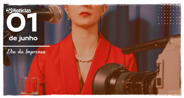 1º de junho - Dia da Imprensa