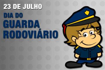 23 de julho - Dia do Guarda Rodoviário