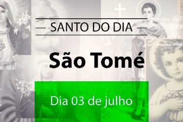 3 de julho - Dia de São Tomé