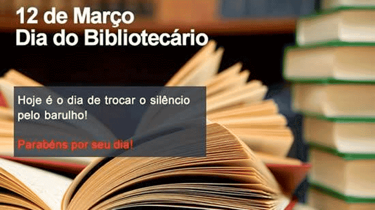 12 de março- Dia do Bibliotecário