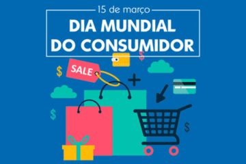15 de março - Dia Mundial do Consumidor