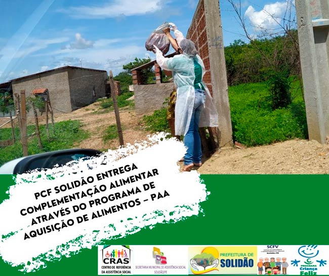 Em Solidão Cras entrega complementação alimentar para famílias de vulnerabilidade social 