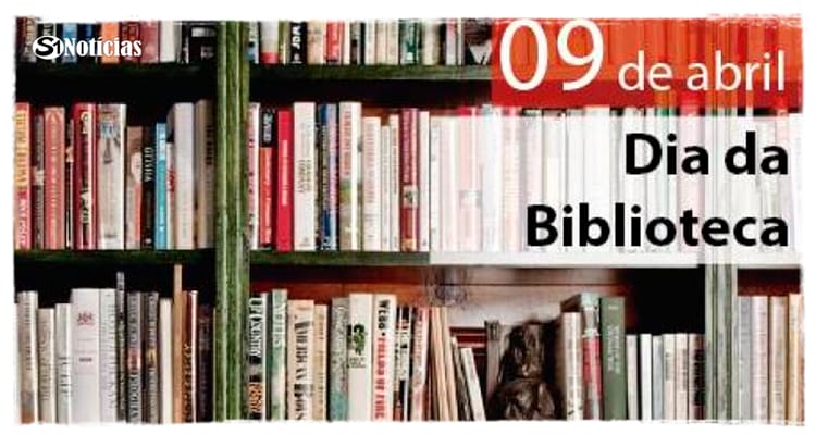 9 de abril - Dia Nacional da Biblioteca