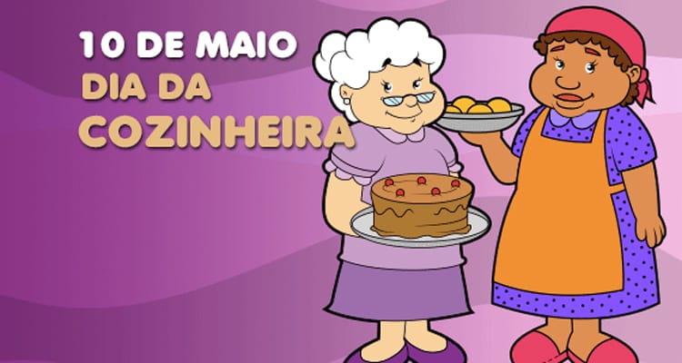 10 de Maio - Dia da Cozinheira