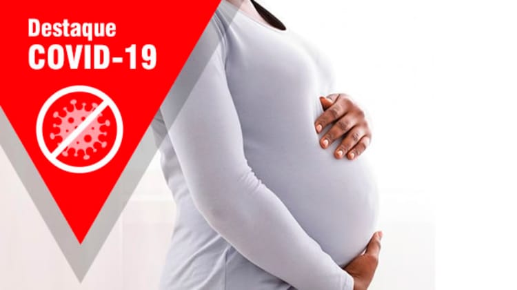 Mortalidade materna por Covid-19 é 2,5 vezes maior que taxa nacional