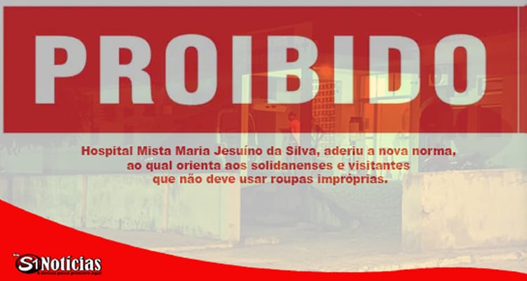 Hospital de Solidão adere nova norma para uso de roupas impróprias