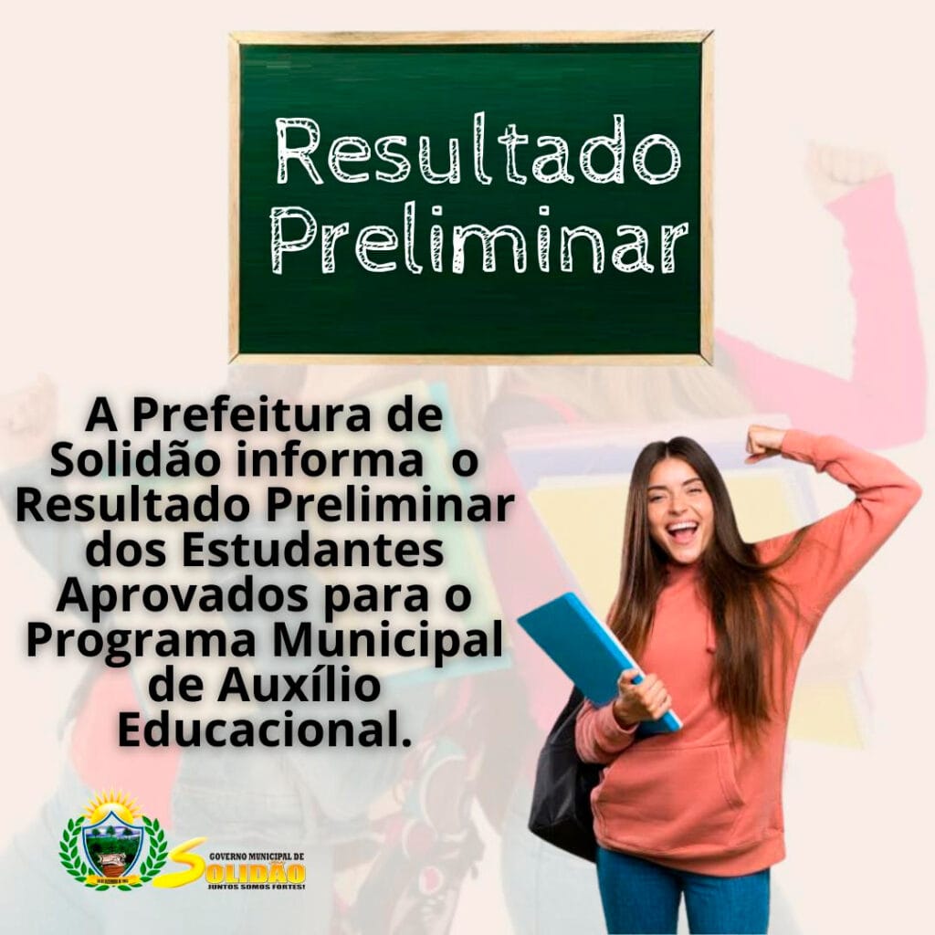  Programa Auxílio Educacional de Solidão: Divulgado resultado preliminar dos estudantes 