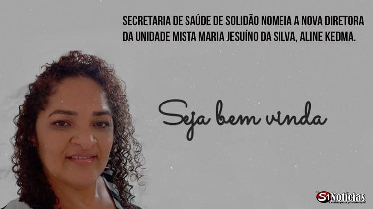 Secretaria de Saúde de Solidão nomeia nova diretora da Unidade Mista Maria Jesuíno