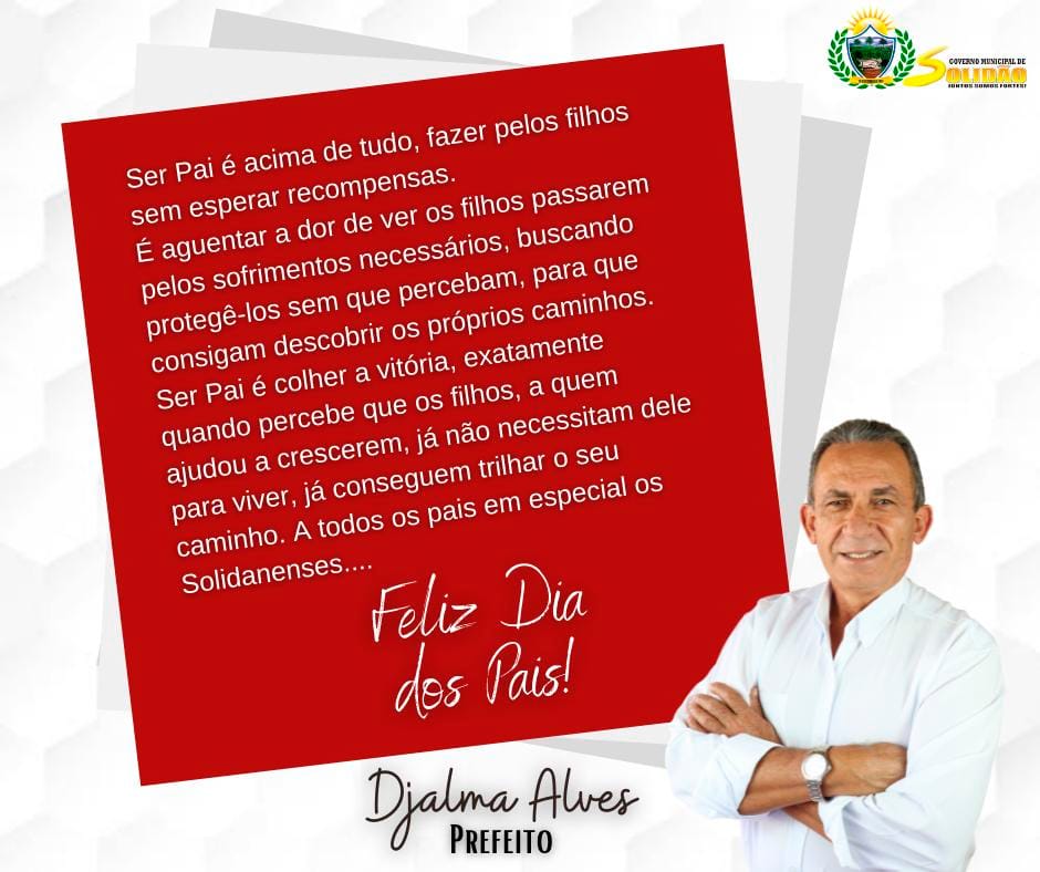 Homenagem do Prefeito Djalma Alves a todos os Pais