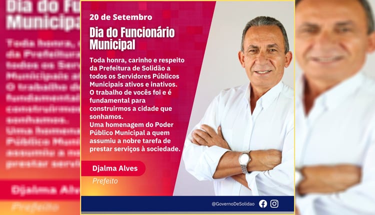 Dia do Servirdor Municipal - Mensagem do Prefeito Djalma Alves
