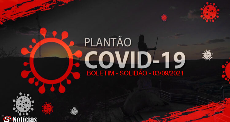 Solidão-PE: Boletim informativo Covid-19 – 03/09/2021