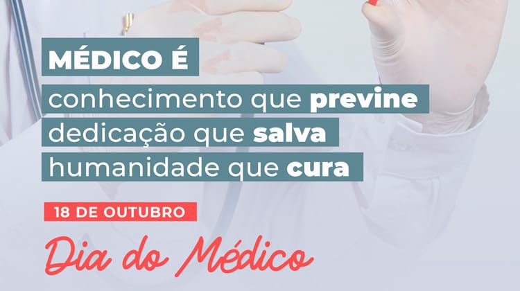 18 de outubro - Dia do Médico