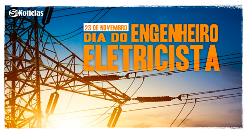 23 de novembro Dia do Engenheiro Eletricista-