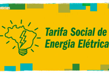 Entenda as novas regras da Tarifa Social de Energia Elétrica