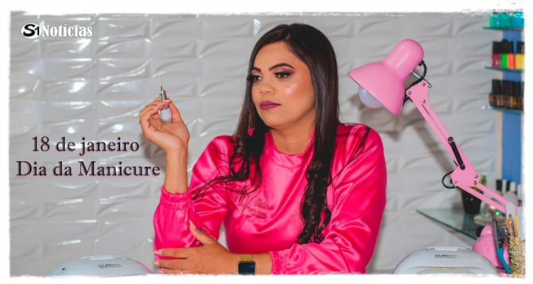 18 de janeiro - Dia da Manicure