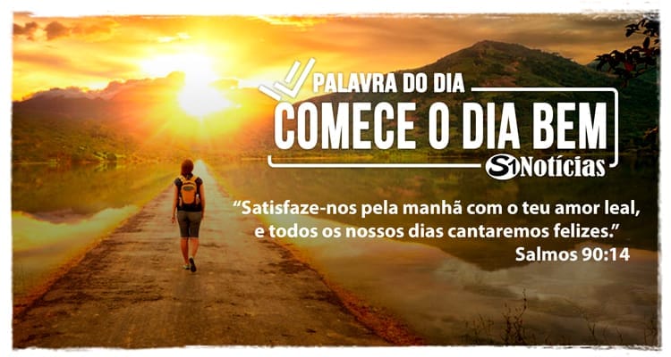 Palavra do Dia – Comece o dia bem