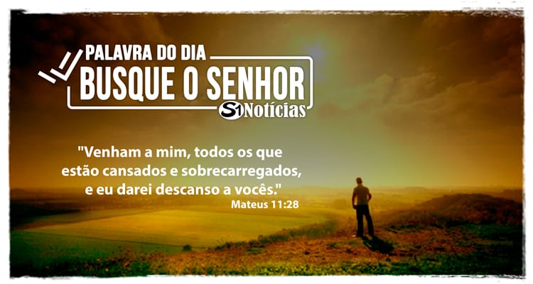 Palavra do Dia – Busque o senhor