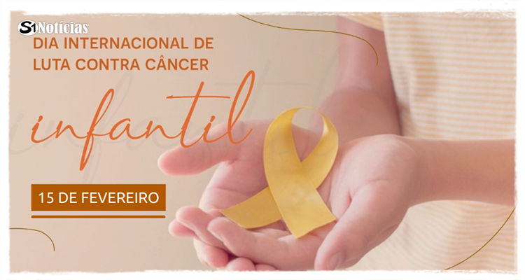 15 de fevereiro - Dia Internacional do Câncer na Infância