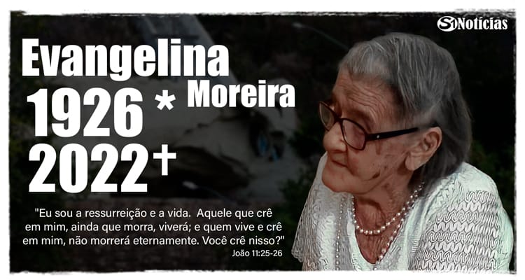 Conheça a biografia da matriarca Evangelina Moreira