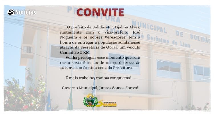 Djalma Alves convida população solidanense para prestigiar entrega de Caminhão o KM