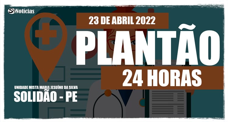 23 de abril: Plantão 24 horas da Unidade Mista Maria Jesuíno da Silva
