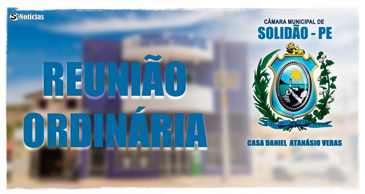 11ª Sessão Ordinária da Câmara Municipal de Vereadores de Solidão