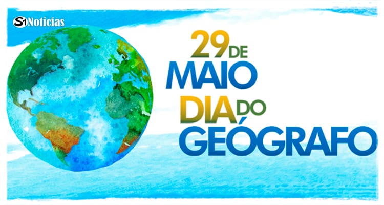 29 de maio - Dia do Geógrafo