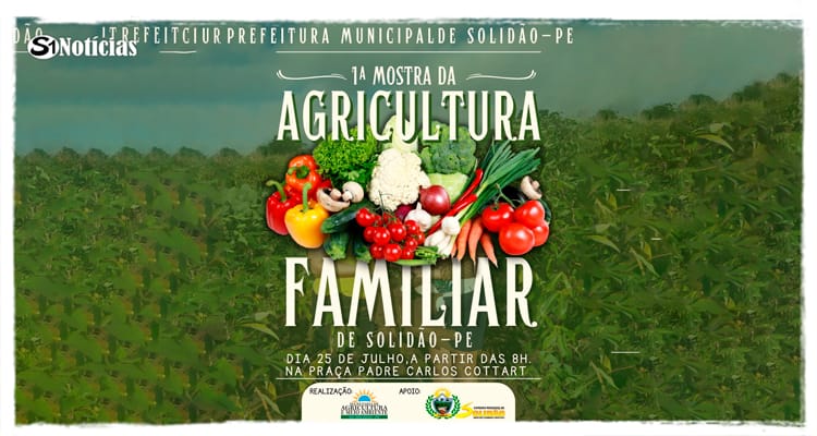 1° Mostra da Agricultura Familiar de Solidão acontecerá no dia 25 de julho
