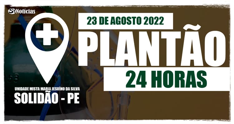23 de agosto: Plantão 24 horas da Unidade Mista Maria Jesuíno da Silva