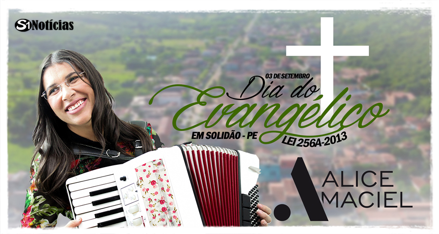 Dia do Evangélico em Solidão será comemorado com show neste sábado (03)