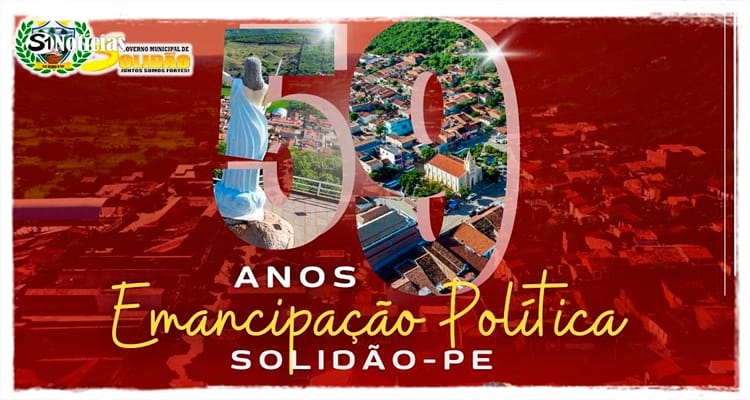 Prefeitura de Solidão divulga atrações do aniversário de 59 anos de emancipação política