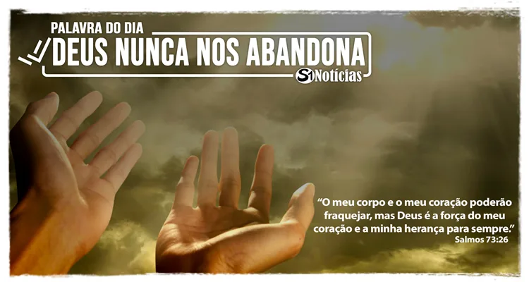 deus nunca nos abandona