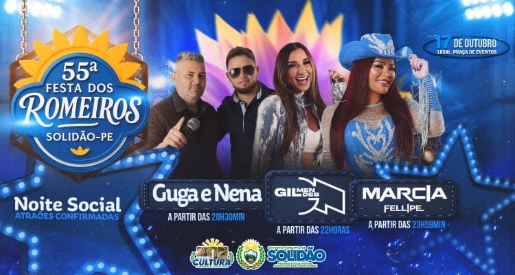 55ª Festa dos Romeiros de Solidão: programação social do dia 17 terá Guga & Nena, Gil Mendes e Márcia Fellipe