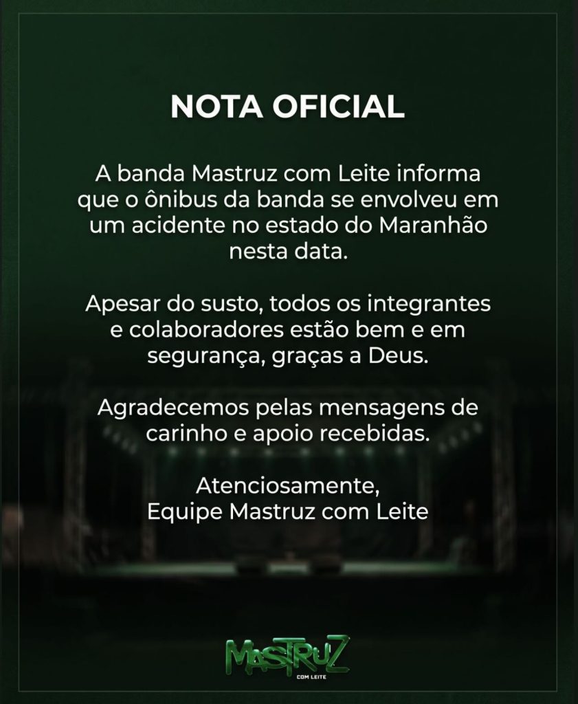 Nota oficial da banda Mastruz com Leite informando que todos estão bem após acidente com ônibus.